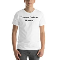 Повярвайте ми, че съм от памучна тениска с къс ръкав Hosston от неопределени подаръци